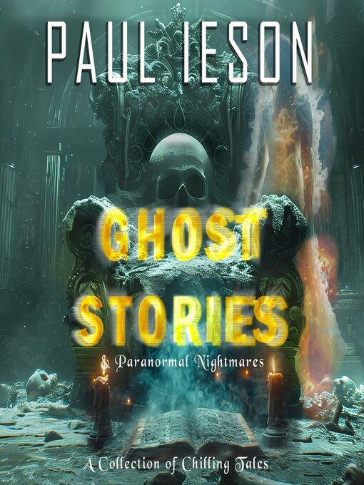 Title details for Ghost Stories & Paranormal Nightmares by Paul Ieson - Available